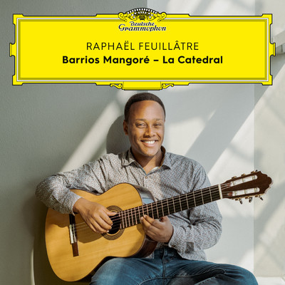 シングル/Barrios Mangore: La Catedral - III. Allegro solemne/ラファエル・フイヤートル