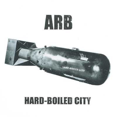 シングル/HARD-BOILED CITY(HARD-BOILED REMIX)/ARB