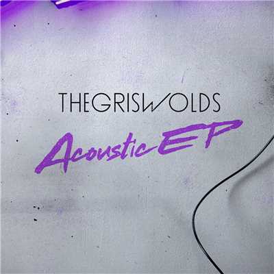 Acoustic EP (Explicit)/The Griswolds