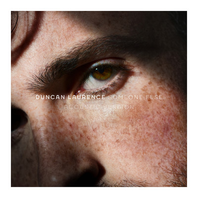 Someone Else (Acoustic Version)/Duncan Laurence