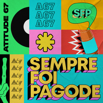 アルバム/Sempre Foi Pagode (Ao Vivo ／ Vol. 1)/Atitude 67