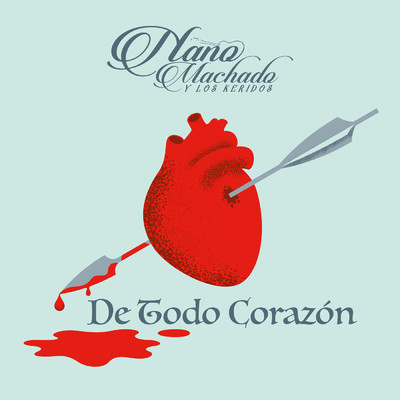 シングル/De Todo Corazon/Nano Machado Y Los Keridos