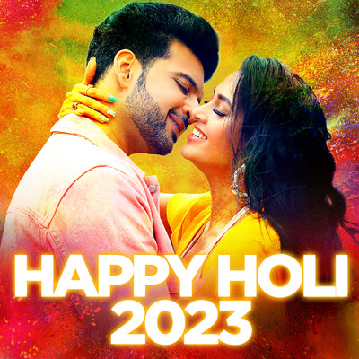 Happy Holi 2023 (Explicit)/Various Artists