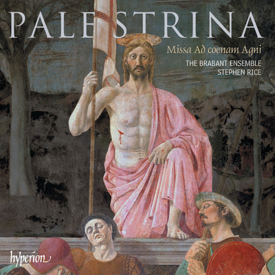 Palestrina: Missa Ad coenam Agni & Eastertide Motets/The Brabant Ensemble／Stephen Rice