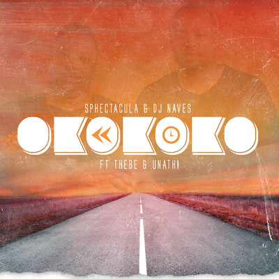 シングル/Okokoko (featuring Thebe, Unathi／Edit)/Sphectacula and DJ Naves