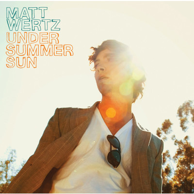 Under Summer Sun (iTunes Pre-Order Album)/マット・ワルツ