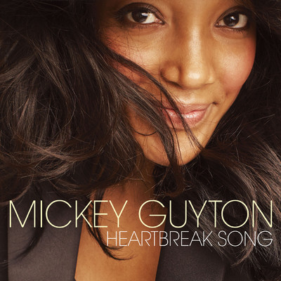 Heartbreak Song/Mickey Guyton