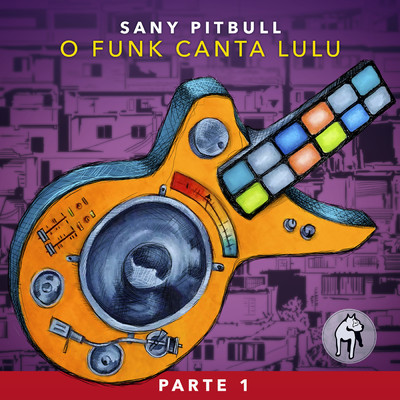O Funk Canta Lulu (Pt. 1)/Sany Pitbull