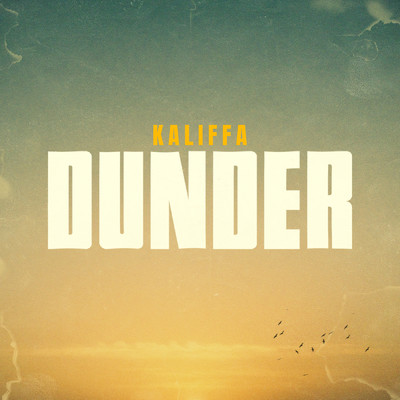 シングル/Dunder/Kaliffa