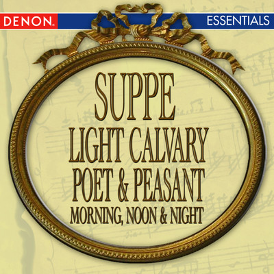 Suppe: Light Calvary Overture - Poet & Peasant Overture - Morning, Noon & Night in Vienna/Various Artists
