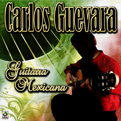 アルバム/Guitarra Mexicana/Carlos Guevara