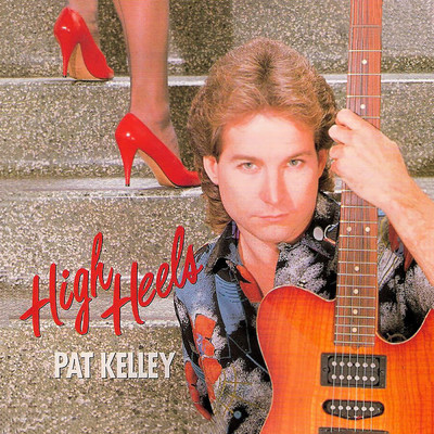High Heels/Pat Kelley