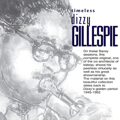 アルバム/Timeless: Dizzy Gillespie/ディジー・ガレスピー