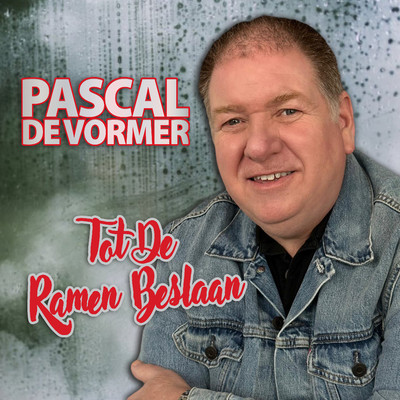 Tot De Ramen Beslaan/Pascal de Vormer