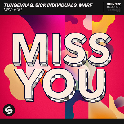 Miss You (Extended Mix)/Tungevaag, Sick Individuals, MARF