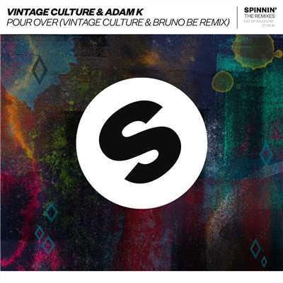 Pour Over (Vintage Culture & Bruno Be Remix)/Vintage Culture／Adam K
