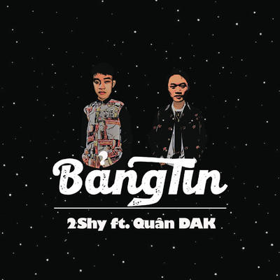 Bang Tin (feat. Quan DAK) [Beat]/2Shy