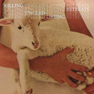 Killing Tingled Lifting Retreats/Omar Rodriguez-Lopez
