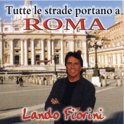 Na preghiera pe Roma sparita/Lando Fiorini
