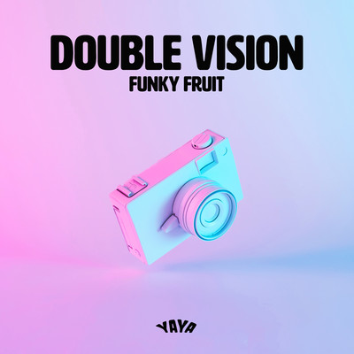 Double Vision/Funky Fruit