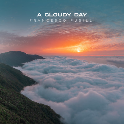 A Cloudy Day/Francesco Fusilli