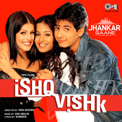 アルバム/Ishq Vishk (Jhankar) [Original Motion Picture Soundtrack]/Anu Malik