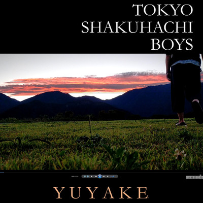 シングル/YUYAKE(夕焼け)/TOKYO SHAKUHACHI BOYS
