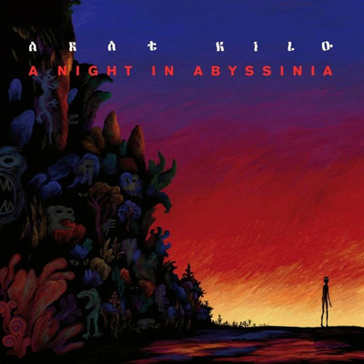 A Night In Abyssinia/Arat Kilo
