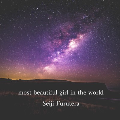 most beautiful girl in the world/Seiji Furutera