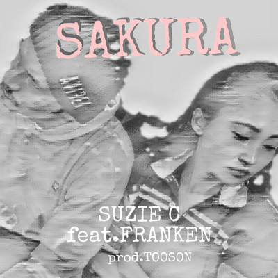 シングル/SAKURA (feat. FRANKEN)/SUZIE C