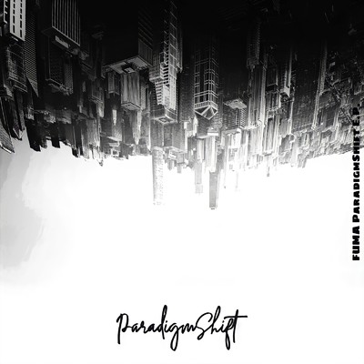 Paradigm Shift (feat. 翔恵)/FUMA
