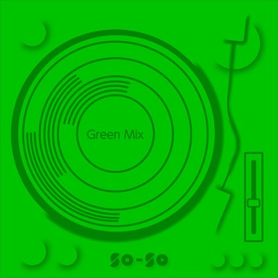 アルバム/Green Mix (Midtempo DJ Set)/SO-SO