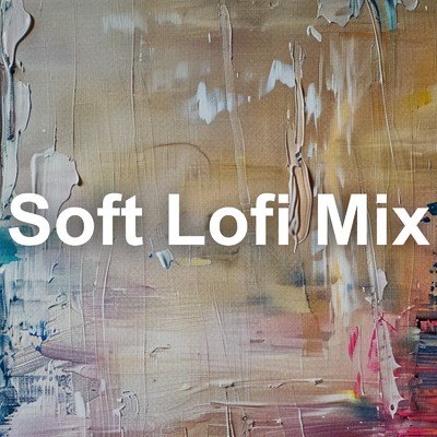 Soft Lofi Mix/Chill Music Scene