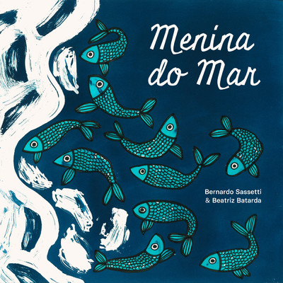 Menina Do Mar/Bernardo Sassetti／Beatriz Batarda