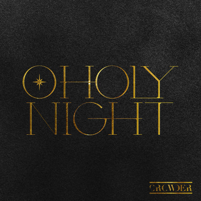 シングル/O Holy Night (Radio Version)/Crowder／PASSION