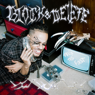 シングル/BLOCK & DELETE (Explicit)/FelixThe1st