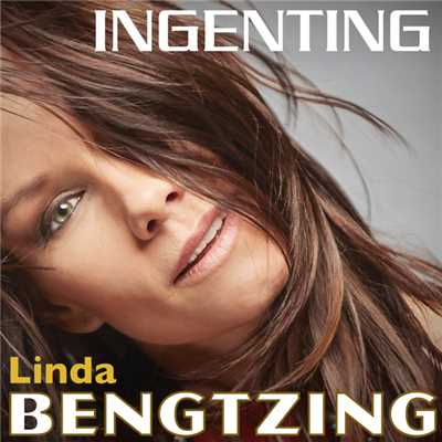 Ingenting/Linda Bengtzing