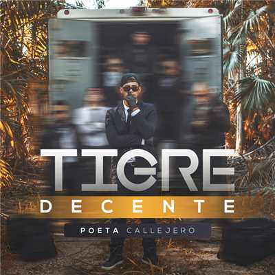 アルバム/Tigre Decente/Poeta Callejero