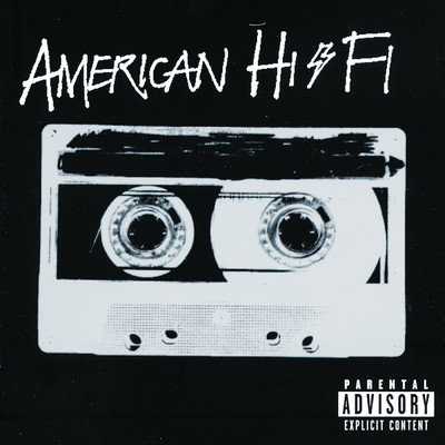 American Hi-Fi (Explicit)/アメリカン・ハイファイ