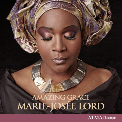 Amazing Grace/Marie-Josee Lord