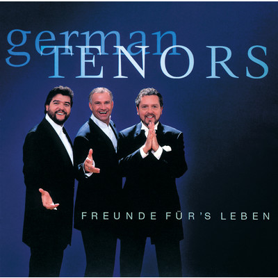 Gala Der Tenore - Freunde Fur's Leben/German Tenors