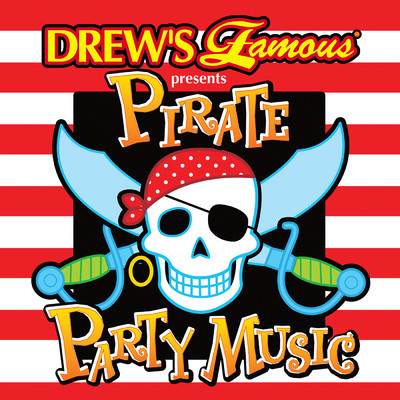 Drew's Famous Presents Pirate Party Music/The Hit Crew