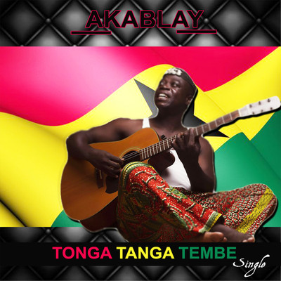 Tonga Tanga Tembe/Akablay