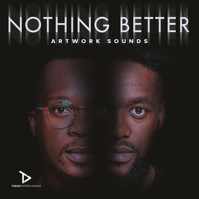 アルバム/Nothing Better/Artwork Sounds