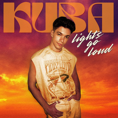 Lights Go Loud/KUBA