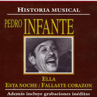 アルバム/Historia Musical, Vol. 3/Pedro Infante
