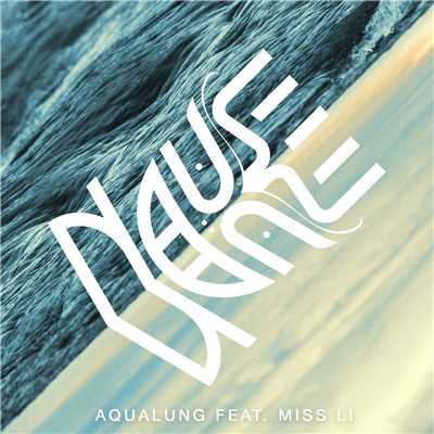 シングル/Aqualung (feat. Miss Li)/Nause