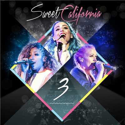 3 (Ladies' Night Tour Edition)/Sweet California