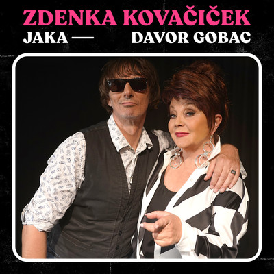 Zdenka Kovacicek & Davor Gobac