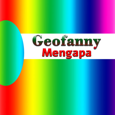 シングル/Mengapa/Geofanny
